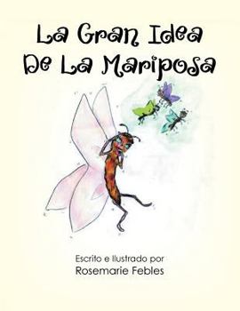 Paperback La Gran Idea De La Mariposa [Spanish] Book