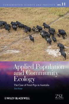 Hardcover Applied Population and Community Ecology: The Case of Feral Pigs in Australia Book