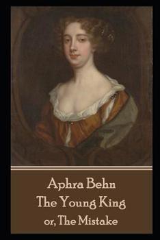 Paperback Aphra Behn - The Young King: or, The Mistake Book