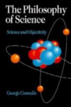 Hardcover The Philosophy of Science: Science and Objectivity Book