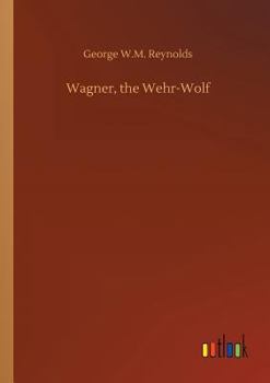 Wagner the Wehr-Wolf