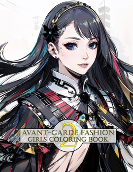 Paperback Avant-Garde Fashion: Girls Coloring Book 2 Book