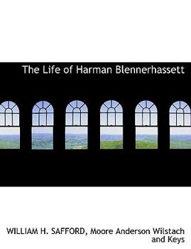 The Life of Harman Blennerhassett