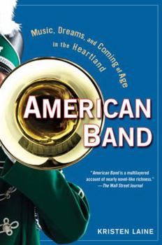 Paperback American Band: Music, Dreams, and Coming of Age in the Heartland Book