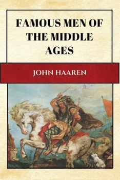 Paperback Famous Men of the Middle Ages: New Large Print Edition for enhanced readability [Large Print] Book