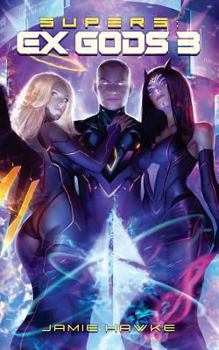 Paperback Supers: Ex Gods 3 Book