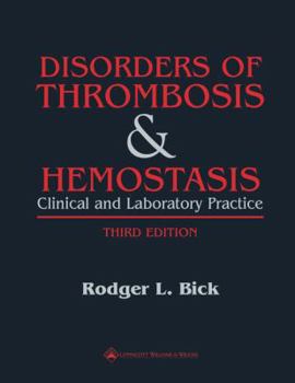 Disorders of Thrombosis and Hemostasis: Clinical and Laboratory Practice