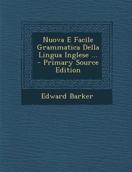 Paperback Nuova E Facile Grammatica Della Lingua Inglese ... [Italian] Book