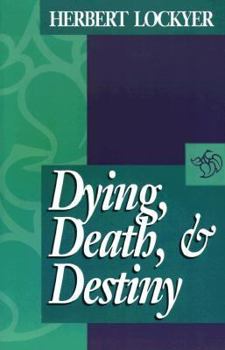 Paperback Dying, Death, and Destiny Book