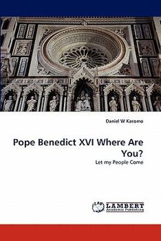 Paperback Pope Benedict XVI Where Are You? Book