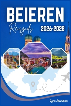 Paperback Beieren Reisgids 2026-2028 [Dutch] Book
