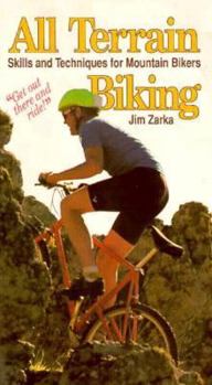 Paperback All Terrain Biking: Skills and Techniqes for Mountain Bikers Book