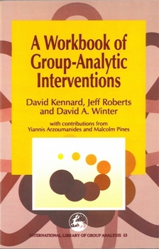 Paperback A Workbook of Group-Analytic Interventions Book