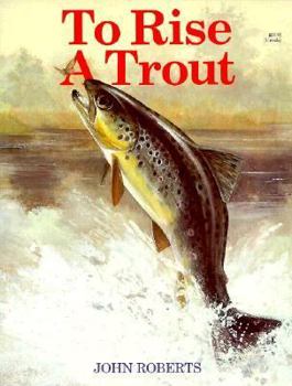 Paperback To Rise a Trout Book