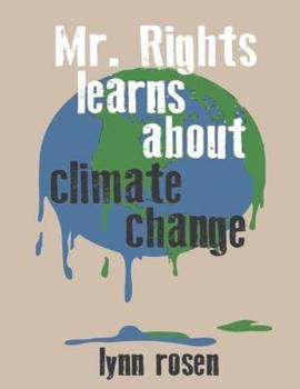 Paperback Mr. Rights Learns About Climate Change Book