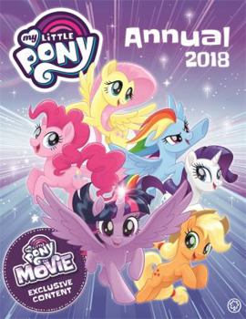 Hardcover My Little Pony Annual 2018: With Exclusive Movie Content [German] Book