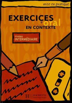 Hardcover Mise En Pratique Oral - Intermediaire Livre de L'Eleve [French] Book