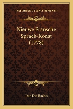 Paperback Nieuwe Fransche Spraek-Konst (1778) [Dutch] Book