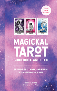 Misc. Supplies Magickal Tarot Guidebook and Deck: Spreads, Spellwork, and Ritual for Creating Your Life Book