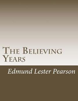 Paperback The Believing Years Book