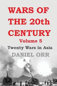 Paperback Wars of the 20th Century: Volume 5: Twenty Wars in Asia Book