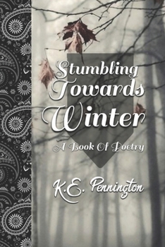 Paperback Stumbling Towards Winter: A Book Of Poetry Book