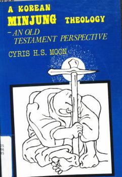A Korean Minjung Theology: An Old Testament Perspective