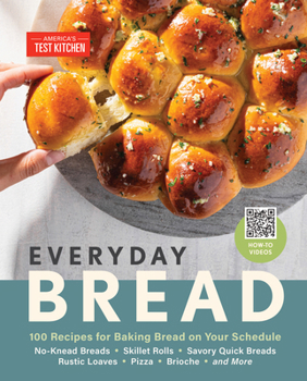 Hardcover Everyday Bread: 100 Recipes for Baking Bread on Your Schedule Book