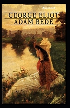 Paperback Adam Bede Annotated Book