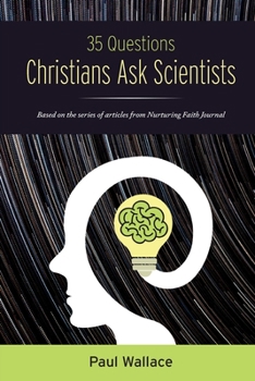 Paperback 35 Questions Christians Ask Scientists Book