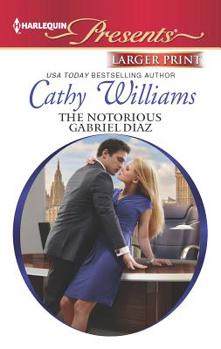 Mass Market Paperback The Notorious Gabriel Diaz [Large Print] Book