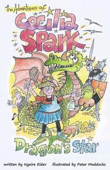 Paperback The Adventures of Cecilia Spark: Dragon's Star Book