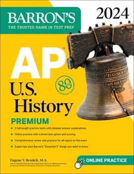 Paperback AP U.S. History Premium, 2024: Comprehensive Review with 5 Practice Tests + an Online Timed Test Option Book