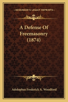 Paperback A Defense Of Freemasonry (1874) Book