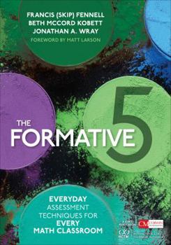 Paperback The Formative 5: Everyday Assessment Techniques for Every Math Classroom Book