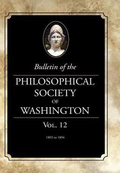 Paperback Bulletin of the Philosophical Society of Washington: Volume 12 Book