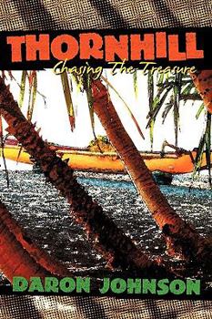 Paperback Thornhill: Chasing the Treasure Book