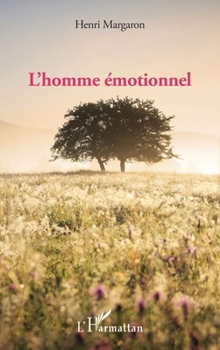 Paperback L'homme émotionnel [French] Book