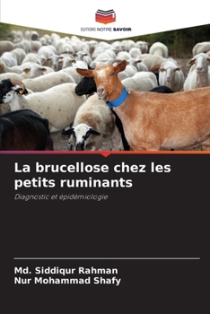 La brucellose chez les petits ruminants (French Edition)