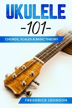 Paperback Ukulele 101: Chords, Scales & Basic Theory Book