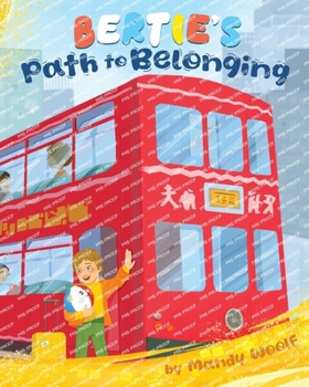 Paperback Bertie's Path to Belonging Book