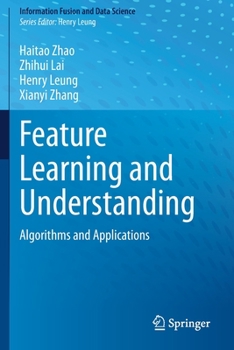 Paperback Feature Learning and Understanding: Algorithms and Applications Book