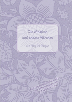 Die Windfeen und andere Märchen: (Im Original: The Wind Fairies and Other Tales) (German Edition)