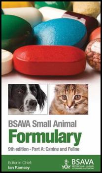 Paperback BSAVA Small Animal Formulary, Part a: Canine and Feline Book