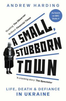 Paperback A SMALL STUBBORN TOWN Book