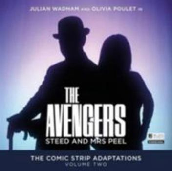 Audio CD The Avengers - Steed & Mrs Peel: Volume 2: The Comic Strip Adaptations Book