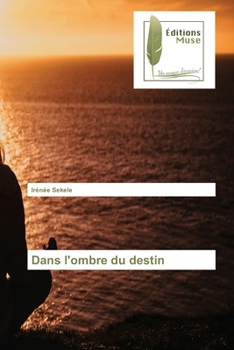 Paperback Dans l'ombre du destin [French] Book
