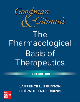 Hardcover Goodman and Gilman's the Pharmacological Basis of Therapeutics, 14th Edition Book