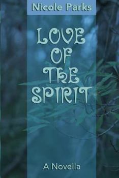 Paperback Love of the Spirit: A Novella Book