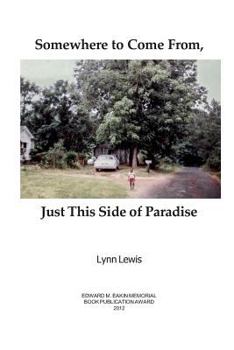 Paperback Somewhere to Come From, Just This Side of Paradise Book